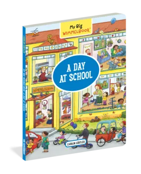 My Big Wimmelbook A Day at School